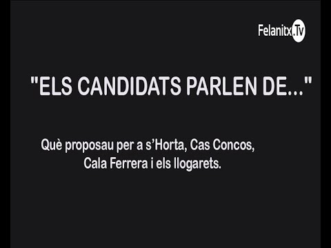 Els candidats parlen de: Què proposau per a s’Horta, Cas Concos, Cala Ferrera i els llogarets